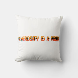 Generosity is a virtue EN Throw Pillow