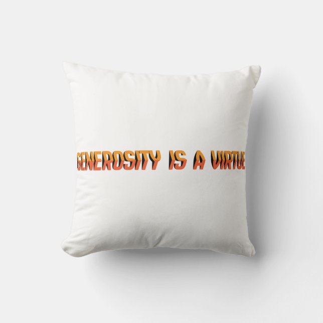 Generosity is a virtue EN Throw Pillow (Front)