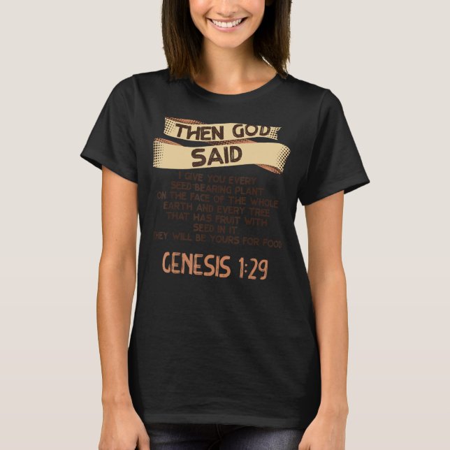 Genesis 129 Plant Based Diet Vegan Vegetarian Bibl T-Shirt (Front)