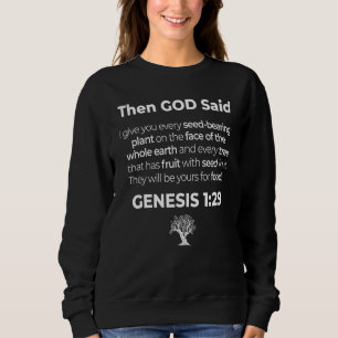 Genesis 129 Vegan Vegetarian Animal Lovers Veganis Sweatshirt