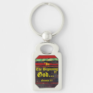 Genesis 1:1 In the beginning God..."Bible truth K Keychain