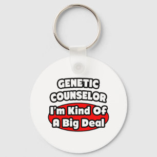 Genetic Counsellor ... Big Deal Keychain