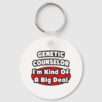 Genetic Counsellor ... Big Deal Keychain