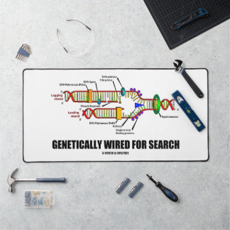 Genetically Wired For Search DNA Replication Humou Desk Mat