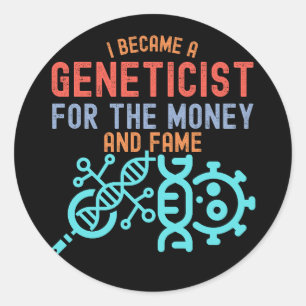 Genetics, Major Geneticist Classic Round Sticker
