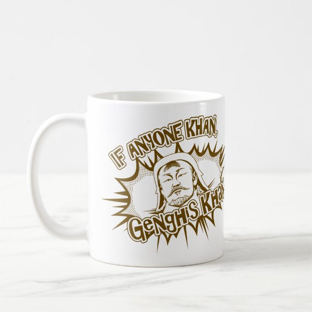 Genghis Khan Can! Coffee Mug (Left)