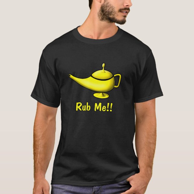 Genie Lamp Rub Me Naughty And  Genie T-Shirt (Front)