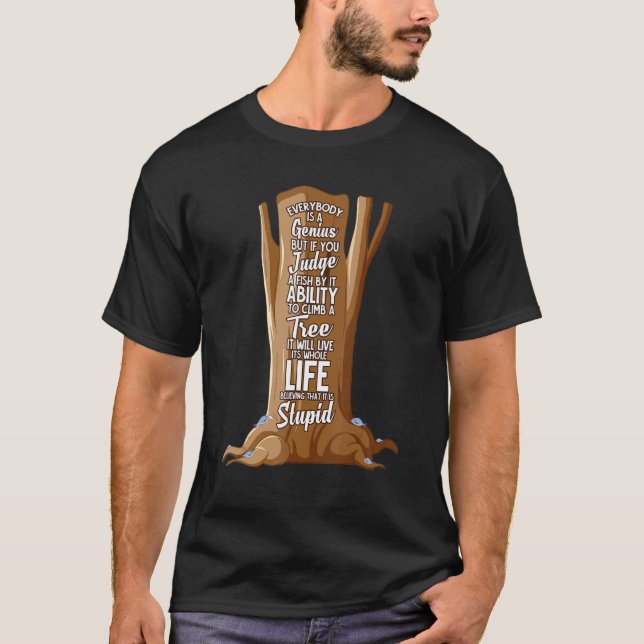 Genius Fish Stupid Fish   Positive Quote T-Shirt (Front)