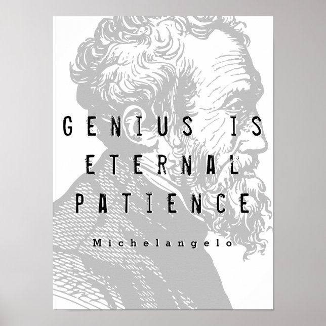 Genius Is Eternal Patience | Michelangelo Quote Poster (Front)