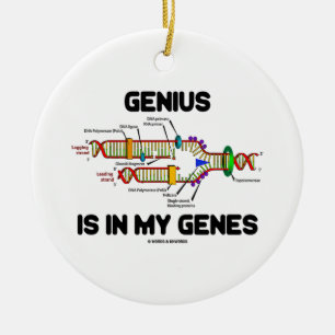 Genius Is In My Genes DNA Replication Humor Ceramic Ornament
