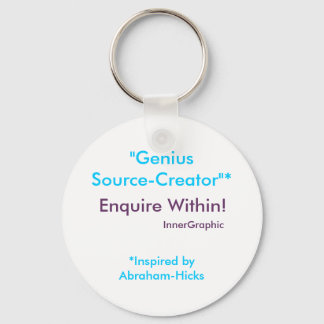 Genius Source-Creator Enquire Within! Keychain