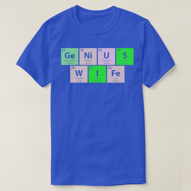 Genius Wife Periodic Table T-Shirt (Design Front)