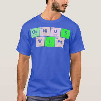 Genius Wife Periodic Table T-Shirt