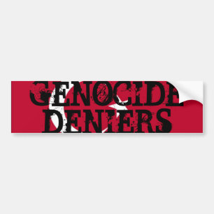 Genocide Deniers Bumper Sticker