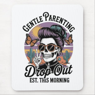 Gentle Parenting Drop‑Out Est. This Morning Mouse Pad