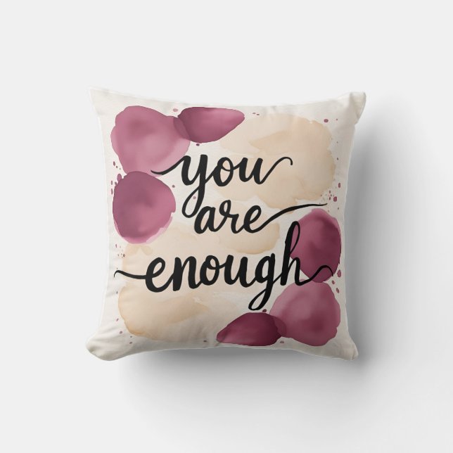 Gentle Reminder: ‘You Are Enough’ in Mauve & Cream Throw Pillow (Front)