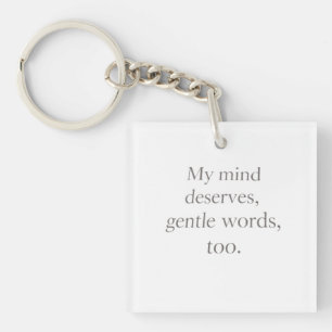 Gentle Words Self-Care Quote Keychain