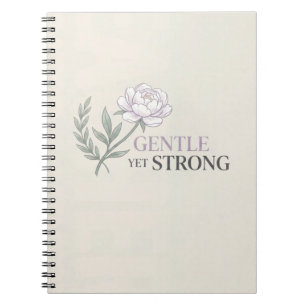 Gentle Yet Strong Nurse Botanical Quote Notebook