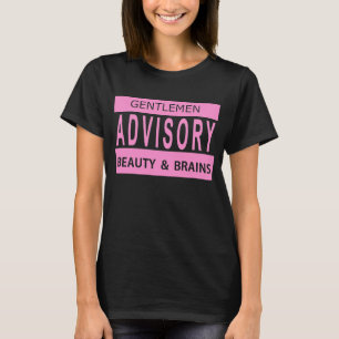 Gentlemen Advisory - Beauty and Brains Shirt