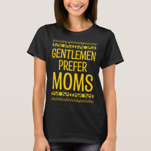Gentlemen Prefer Moms Husband and Wife  Spouse Hum T-Shirt