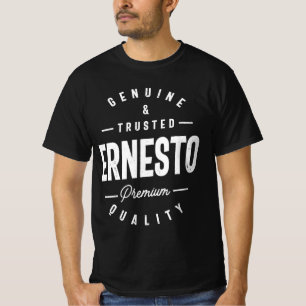 Genuine and Trusted Ernesto Personalized Name T-Shirt