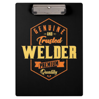 Genuine And Trusted Welder Clipboard