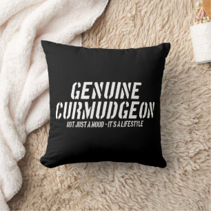 Genuine Curmudgeon Just A Mood It's A Lifestyle Throw Pillow