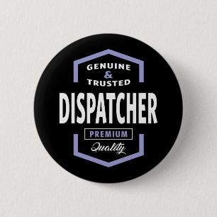 Genuine Dispatcher Gift Ideas 2 Inch Round Button