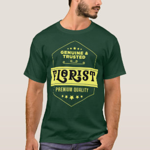 Genuine Trusted Florist Flower Arranger Flower T-Shirt