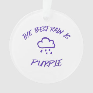 GenX The Best Rain is Purple Ornament