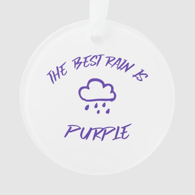 GenX The Best Rain is Purple  Ornament (Front)