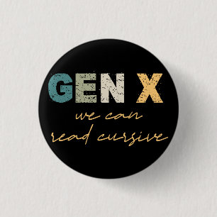 GenX—We Can Read Cursive 1 Inch Round Button