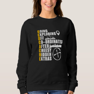 Geocache Definition Treasure Geocaching Geocacher Sweatshirt