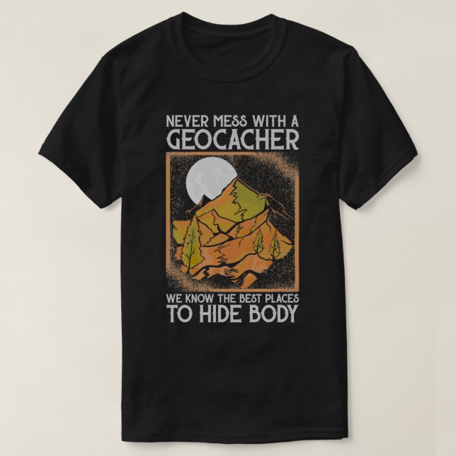 Geocaching Geo Caching Geocacher T-Shirt (Design Front)