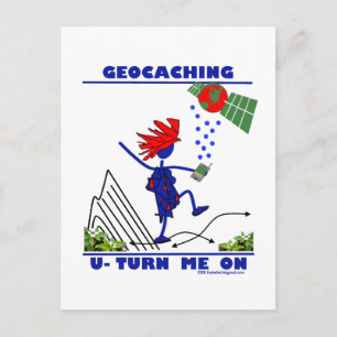 Geocaching U Turn Me On Postcard