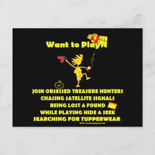 Geocaching...Want to Play? Postcard
