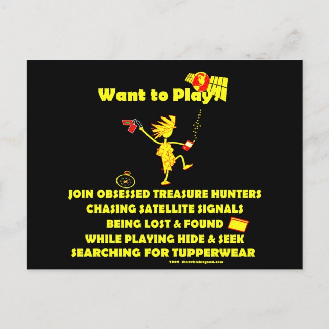 Geocaching...Want to Play? Postcard (Front)