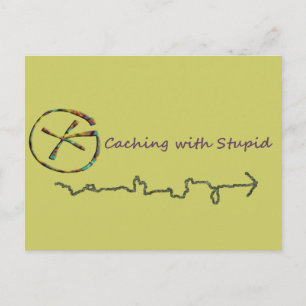 Geocaching With Stupid Postcard