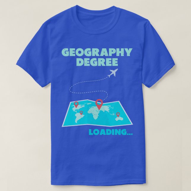 Geography Degree Loading Teacher Student 4  T-Shirt (Design Front)