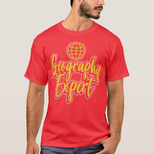 Geography Expert Geo Geographer Student T-Shirt
