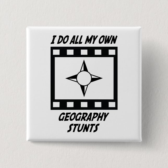 Geography Stunts 2 Inch Square Button (Front)