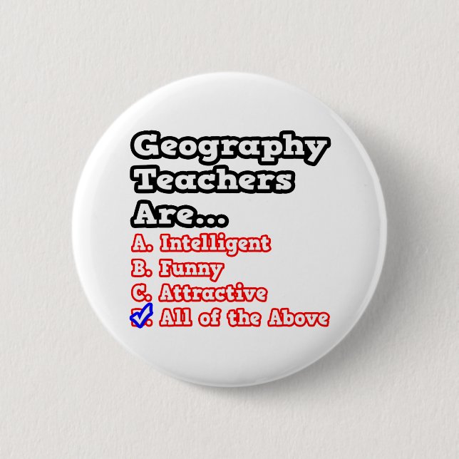 Geography Teacher Quiz...Joke 2 Inch Round Button (Front)