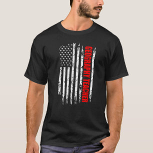 Geography Teacher Usa Flag Proud Professions T-Shirt