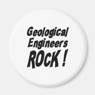 Geological Engineers Rock! Magnet