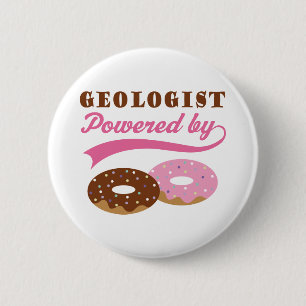 Geologist Gift (Doughnuts) 2 Inch Round Button