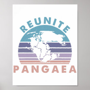 Geologist Gift  funny Geology Reunite Pangeae  Poster
