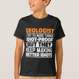 Geologist I Try To Make Things Funny Geology Lover T-Shirt