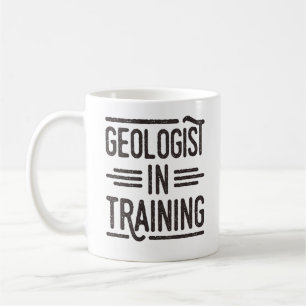 Geologist in Training Future Geologist Coffee Mug