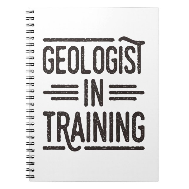 Geologist in Training Future Geologist Notebook (Front)