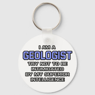 Geologist Joke ... Superior Intelligence Keychain